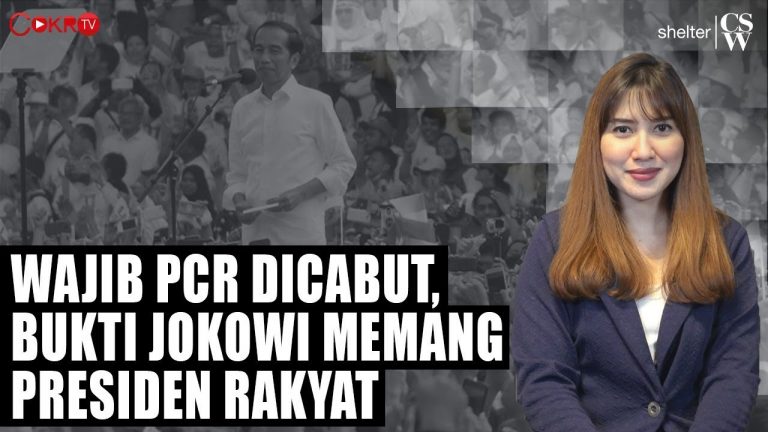 Wajib PCR Dicabut, Bukti Jokowi Memang Presiden Rakyat